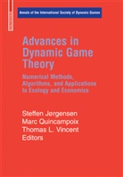 Steffen Jorgensen, Steffen Jörgensen, Steffen Jørgensen, Thomas L Vincent, Mar Quincampoix, Marc Quincampoix... - Advances in Dynamic Game Theory