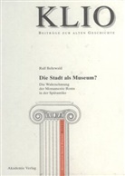 Ralf Behrwald - Die Stadt als Museum?