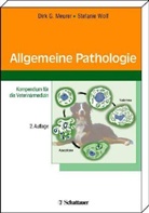 Meure, Dirk Meurer, Dirk G. Meurer, Wolf, Stefanie Wolf - Allgemeine Pathologie