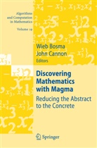 Wie Bosma, Wieb Bosma, CANNON, Cannon, John Cannon - Discovering Mathematics with Magma