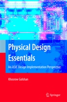 Khosrow Golshan - Physical Design Essentials