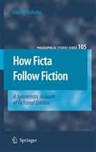 Alberto Voltolini - How Ficta Follow Fiction