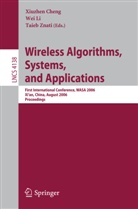 Xiuzhen Cheng, We Li, Wei Li, Li Wei, Taieb Znati - Wireless Algorithms, Systems, and Applications