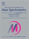 Michael L. (EDT)/ Caprioli Gross, Richard M. Caprioli, Michael L. Gross, Wilfried Niessen - Encyclopedia of Mass Spectrometry