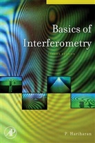 P. Hariharan, P. (School of Physics Hariharan, Hariharan P. - Basics of Interferometry