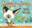 Judith Byron Schachner, Judy Schachner, Judy (ILT) Schachner, Judy Schachner - Skippyjon Jones in the Doghouse
