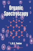 Lal Dh. S. Yadav, Lal Dhar Singh Yadav - Organic Spectroscopy