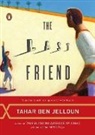 Tahar Ben Jelloun, Tahar Ben Jelloun, Tahar Ben/ Cape Jelloun - The Last Friend
