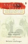 Melanie Challenger, Zlata Filipovic, Olara A. Otunnu, Melanie Challenger, Zlata Filipovic - Stolen Voices: