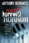 Anthony Horowitz - More Horowitz Horror