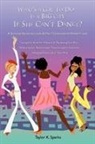 Taylor K. Sparks - What's a Girl to Do in a Big City If She Can't Dance?