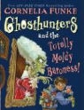 Cornelia Funke, Cornelia Caroline Funke - Ghosthunters and the Totally Moldy Baroness!