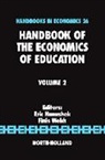 E.a. Welch Hanushek, Eric A. Welch Hanushek, HANUSHEK E A WELCH F, Eric A. Hanushek, Eric A Hanushek, Eric A. Hanushek... - Handbook of the Economics of Education
