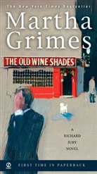 Martha Grimes - The Old Wine Shades