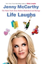 Jenny McCarthy - Life Laughs