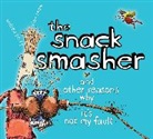 Andrea Perry, Andrea/ Snow Perry, Alan Snow - The Snack Smasher