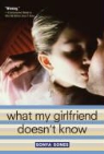 Sonya Sones - What My Girlfriend Doesn't Know
