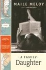 Meloy, Maile Meloy - A Family Daughter