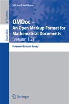 Michael Kohlhase - OMDoc -- An Open Markup Format for Mathematical Documents [version 1.2]
