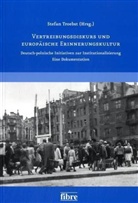 Stefa Troebst, Stefan Troebst - Vertreibungsdiskurs und europäische Erinnerungskultur