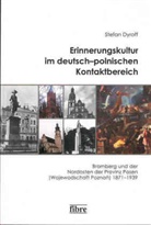 Stefan Dyroff - Erinnerungskultur im deutsch-polnischen Kontaktbereich