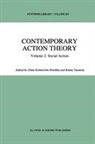 Ghit Holmström-Hintikka, Ghita Holmström-Hintikka, Tuomela, Tuomela, R. Tuomela - Contemporary Action Theory Volume 2: Social Action