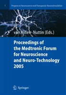 B. van Hilten, Bob van Hilten, B. Nuttin, B.                             10000541060 Nuttin, Bart Nuttin - Proceedings of the Medtronic Forum for Neuroscience and Neuro-Technology 2005