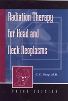 Wang, C C Wang, C. C. Wang, C. C. (Massachusetts General Hospital Wang, C.C. Wang, CC Wang... - Radiation Therapy for Head and Neck Neoplasms