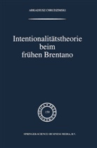 A Chrudzimski, A. Chrudzimski - Intentionalitätstheorie beim frühen Brentano