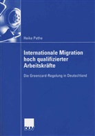 Heike Pethe - Internationale Migration hochqualifizierter Arbeitskräfte
