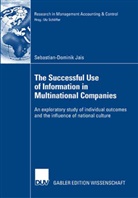 Sebastian-Dominik Jais - The Successful Use of Information in Multinational Companies