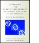 Colin Gavaghan, Colin (University of Glasgow Gavaghan - Defending the Genetic Supermarket