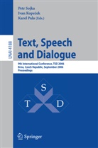 Iva Kopecek, Ivan Kopecek, Karel Pala, Petr Sojka - Text, Speech and Dialogue