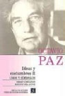 Octavio Paz - Ideas y Costumbres II: Usos y Smmbolos