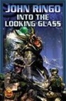 John Ringo - Into the Looking Glass