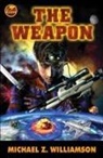 Michael Williamson, Michael Z Williamson, Michael Z. Williamson - The Weapon