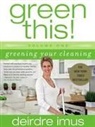 Deirdre Imus - Green This!