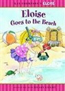 Sonali Fry, Tammie Speer (ill) Lyon, Tammie Lyon, Tammie Speer Lyon - Eloise Goes ti the Beach