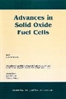 Bansal, Narottam P. (NASA Bansal, Narottam P Bansal, Narottam P. Bansal, Bansal Narottam P., Waltraud M Kriven... - Advances in Solid Oxide Fuel Cells