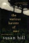 Susan Hill - The Various Haunts of Men