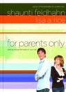 Shaunti Feldhahn, Shaunti/ Rice Feldhahn, Lisa Rice, Lisa A Rice, Lisa A. Rice - For Parents Only