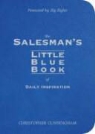 Chris Cunningham, Christopher Cunningham - The Salesman's Little Blue Book of Daily Inspiration
