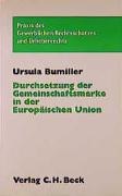 Ursula Bumiller, Ursula Bumiller - Durchsetzung der Gemeinschaftsmarke in der Europäischen Union