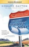Howard Dayton - Your Money Map: A Proven 7-Step Guide to True Financial Freedom (Audio book)
