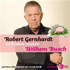 Wilhelm Busch, Robert Gernhardt - Ein Dreifach Tusch für Wilhelm Busch, 2 Audio-CDs (Hörbuch)
