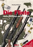 Henning Hoffmann - Die Flinte - Waffe, Werkzeug und Sportgerät
