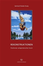 Gerhard Ch. Rump, Gerhard Charles Rump - Rekonststruktionen