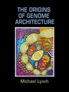 Michael Lynch, Michael (Indiana University) Lynch, Michael Walsh Lynch, Bruce Walsh - Origins of Genome Architecture