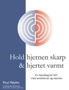 Poul Röpke, Poul Røpke - Hold hjernen skarp og hjertet varmt