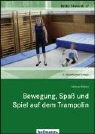 Michael Stäbler - Bewegung, Spaß und Spiel auf dem Trampolin